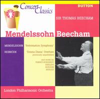 Mendelssohn: Reformation Symphony von Thomas Beecham