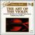 The Art of the Violin von Various Artists