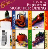 Let's Do a Potpourri of Music for Dining von Various Artists