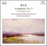 Bax: Symphony No. 3 / The Happy Forest von Various Artists
