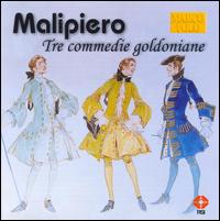 Malipiero: Tre commedie goldoniane von Various Artists