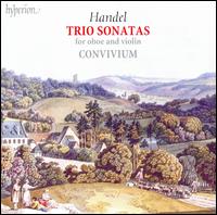 Handel: Trio Sonatas for Oboe and Violin von Convivium Musicum