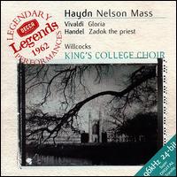 Haydn: Nelson Mass; Vivaldi: Gloria; Handel: Zadok the Priest von David Willcocks