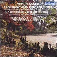Mendelssohn: Concerto for Violin, Piano and Strings/Concerto for Violin and Strings von Various Artists