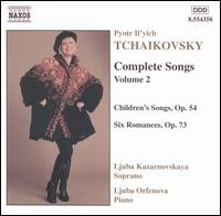 Tchaikovsky: Complete Songs Vol.2 von Ljuba Kazarnovskaya