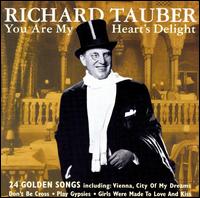 Richard Tauber: You Are My Heart's Delight von Richard Tauber