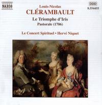 Clérambault: Le Triomphe d'Iris, Pastorale von Hervé Niquet