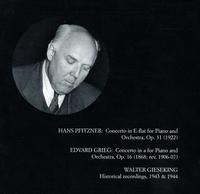 Hans Pfitzner: Concerto in E flat, Op. 31; Grieg: Concerto in a, Op. 16 von Walter Gieseking