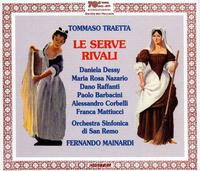 Traetta: Le Serve Rivali von Various Artists
