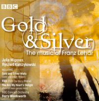 Gold & Silver- Music of Franz Lehar von Barry Wordsworth
