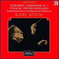 Schubert: Symphonie No. 2; Richard Strauss: Ein Heldleben von Karl Böhm