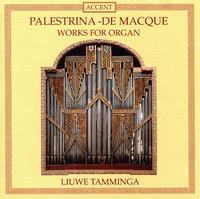Palestrina/ de Macque: Works for Organ von Liuwe Tamminga