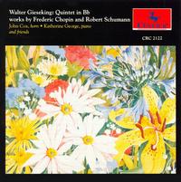 Walter Giesking: Quintet in B flat; Works by Chopin and Schumann von Various Artists