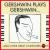 Gershwin Plays Gershwin von George Gershwin