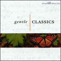 Gentle Classics von Various Artists