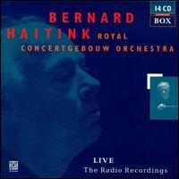 Royal Concertgebouw Orchestra Live Radio Recordings [Box Set] von Bernard Haitink