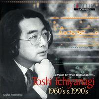 Toshi Ichiyanagi: 1960's & 1990's von Various Artists