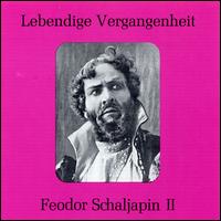Lebendige Vergangenheit: Feodor Schaljapin II von Feodor Chaliapin