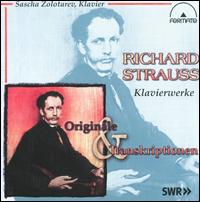 Richard Strauss: Klavierwerke & Transkriptionen von Sascha Zolotarev