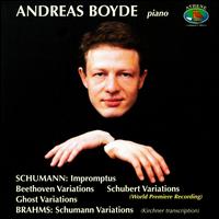 Andreas Boyde Plays Schumann & Brahms von Andreas Boyde