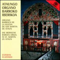 Ataungo Organo Barroko Iberikoa von Esteban Elizondo Iriarte