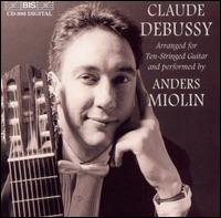 Claude Debussy Arranged for Ten-Stringed Guitar von Anders Miolin