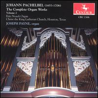 Pachelbel: Complete Organ Works Vol.2 von Joseph Payne