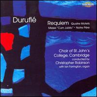 Duruflé: Complete Choral Works von St. John's College Choir, Cambridge