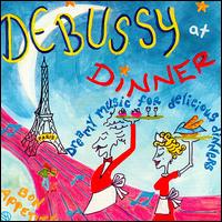 Debussy at Dinner von Various Artists