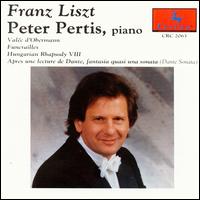 Liszt: Valée d'Oberman; Funerailles; Hungarian Rhapsody VII; Apres une lecture de Dante von Peter Pertis
