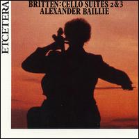 Britten: Cello Suites 2 & 3 von Alexander Baillie