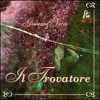 Verdi: Il Trovatore von Various Artists