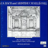 J.S. Bach and Aristide Cavaillé-Coll von Michael Howard