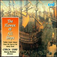Flower of All Ships: Tudor Court Music von Circa 1500