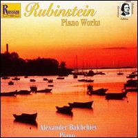 Rubinstein: Piano Works von Alexander Bakhchiev