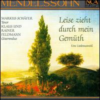 Mendelssohn: Leise zieht durch mein Gemüth von Various Artists