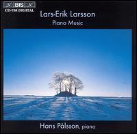 Lars-Erik Larsson: Piano Music von Hans Pålsson