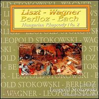 Liszt-Wagner; Berlioz-Bach von Leopold Stokowski