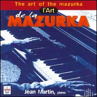 Art of the Mazurka von Jean Martin