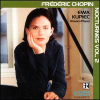 Chopin: Nocturnes Vol. 2 von Ewa Kupiec