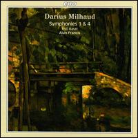 Milhaud: Symphonies Nos. 1 & 4 von Alun Francis
