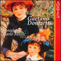 Donizetti: Complete Piano Music, Vol. 3 von Pietro Spada