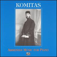 Komitas: Armenian Music for Piano von Zemphira Barseghian