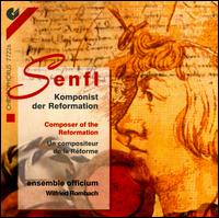 Senfl: Composer of the Reformation von Various Artists