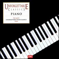 The Most Unforgettable Piano Classics Ever von Various Artists