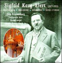 Karg-Elert: Organ Works von Jaap Kroonenburg
