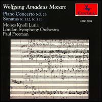 Mozart: Piano Concerto No. 26; Sonatas K. 332 & 311 von Paul Freeman