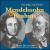 Mendelssohn & Brahms: Sacred Motets von Gloriae Dei Cantores