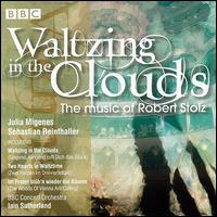 Waltzing in the Clouds: Music of Robert Stolz von Various Artists