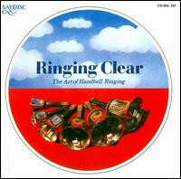 Ringing Clear, the art of Handbell Ringing von Various Artists